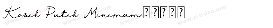 Kasih Putih Minimum字体转换
